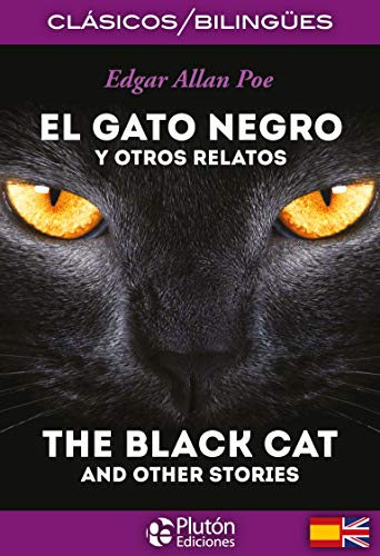 Gato negro y otros Relatos/ The Black Cat And Other Stories (Colección Clásicos Bilingües)