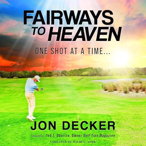 Fairways to Heaven by Jon Decker episode artwork