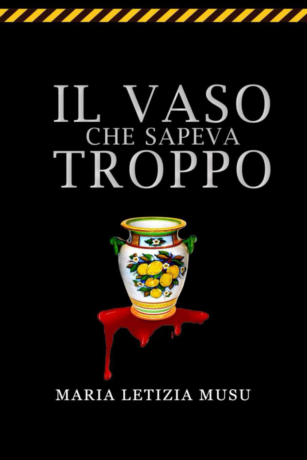 Il vaso che sapeva troppo (Misteri e delitti)