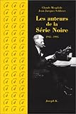  Les Auteurs de la série noire, 1945-1995