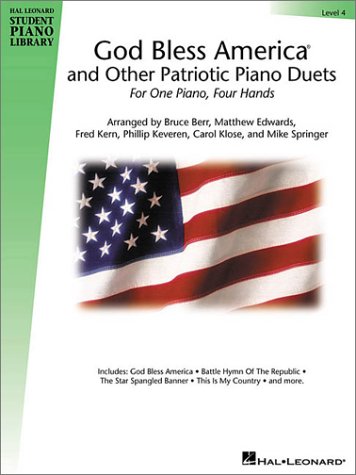 God Bless America and Other Patriotic Piano Duets: For One Piano, Four Hands: Hal Leonard Student Piano Library (Hal Leonard Student Piano Library (Songbooks))
