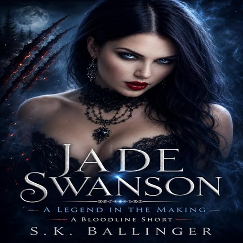 Jade Swanson Audiobook By S.K. Ballinger cover art
