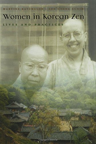 Women in Korean Zen: Lives And Practices (Women in Religion)