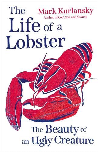 The Life of a Lobster: The Beauty of an Ugly Creature