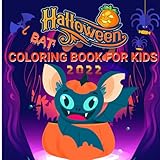  Halloween Bat Coloring Book 2022: Halloween Bat Coloring Book For Kids