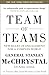 Produktbild Team of Teams: New Rules of Engagement for a Complex World