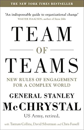 Team of Teams : New Rules of Engagement for a Complex World cover