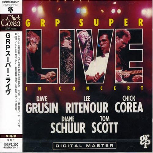 CHICK COREA LEE RITENOUR TOM SCOTT DAVE GRUSIN - GRP Super Live In Concert - Disque CD