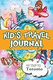Kids Travel Journal: My Trip to Toronto