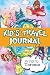 Kids Travel Journal: My Trip to Toronto