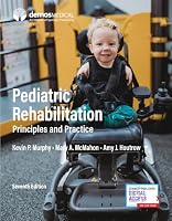 Pediatric Rehabilitation: Principles and Practice 0826142281 Book Cover