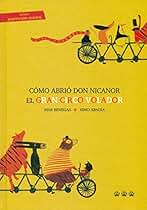 Cómo abrió Don Nicanor el Gran Circo Volador (SIN COLECCION)