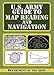 U.S. Army Guide to Map Reading and Navigation