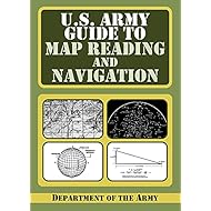 U.S. Army Guide to Map Reading and Navigation