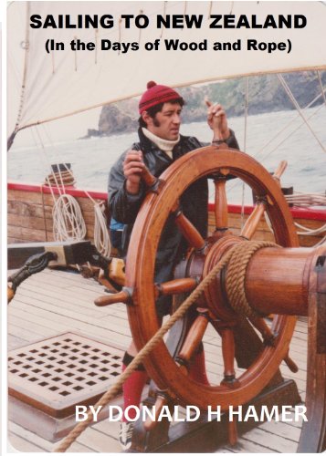 Image of Sailing to New Zealand in the Days of Wood and Rope (John Cartelege his first ship from UK Book 1)