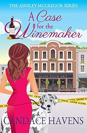 A Case for the Winemaker: An Addictive Small Town Whodunit Mystery (Ainsley McGregor Book 1)