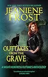 Outtakes from the Grave (Night Huntress Book 8)