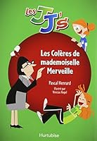 Les colères de mademoiselle Merveille 2896472770 Book Cover