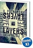 Layers: Der SPIEGEL-Bestseller von Ursula Poznanski