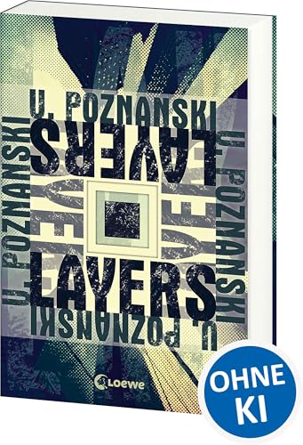 Layers: Der SPIEGEL-Bestseller von Ursula Poznanski