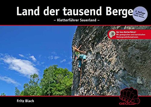 Land der tausend Berge: Kletterführer Sauerland 2. Auflage Land der tausend Berge: Kletterführer Sauerland 2. Auflage