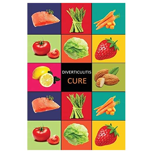 DIverticulitis: Diverticulitis Diet - Diverticulitis Recipes -Diverticulitis Cookbook - Diverticulitis Cure - Diverticuiltis Pain Free (Diverticulitis ... Cure - Diverticulosis Cookbook)
