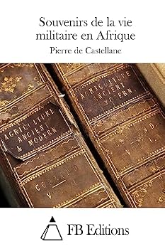 Paperback Souvenirs de la vie militaire en Afrique [French] Book