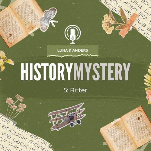 #5 | Ritter: Mächtig, mutig und mordsgefährlich Podcast Por arte de portada