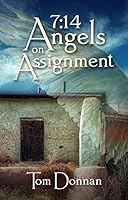 7:14 Angels on Assignment 1581696701 Book Cover