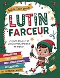 larrivée guitare  Lutin Farceur de Noël - Calendrier de l’Avent: Kit Complet avec 24 jours de bêtises, cartes et décos à découper pour préparer l’arrivée du Lutin de Noël