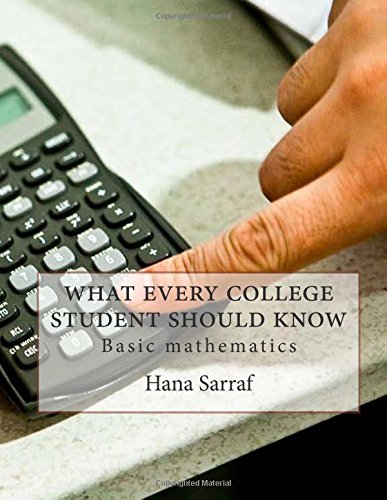 Buy What Every College Student Should Know: Basic Mathematics Book ...