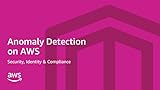 Anomaly Detection on AWS | Machine Learning Online Course | AWS Training & Certification
