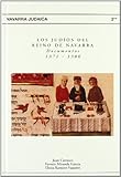 Los judíos del Reino de Navarra. Documentos 1371-1386