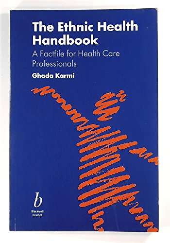The Ethnic Health Handbook: A Factfile For Health Care Professionals