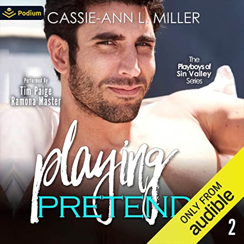 Playing Pretend The Playboys of Sin Valley, Book 2