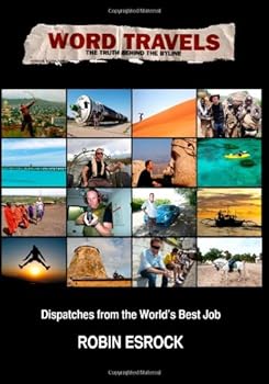 Paperback Word Travels: Dispatches from the World's Best Job Book