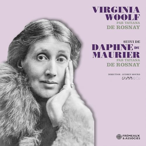 Virginia Woolf Suivi de Daphne Du Maurier Par