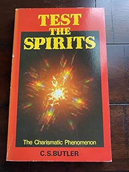 Paperback Test the Spirits: An Examination of the Charismatic Movement Book