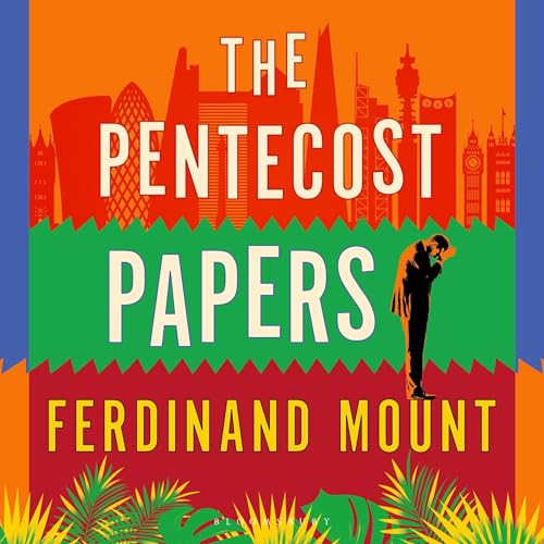 The Pentecost Papers by Ferdinand Mount episode artwork