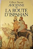 Avicenne ou la Route d'Ispahan 8496581454 Book Cover