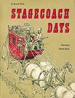 Stagecoach days, B0006AYLP4 Book Cover