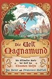 Die Welt Magnamund: Die Ultimative Karte der Welt des Einsamen Wolfs - Joe Dever Francesco Mattioli Übersetzer: Alexander Kühnert 