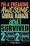 Awesome General Manager I Survived 2020: Funny Quarantine Toilet Paper Gift Notebook for Coworker, Appreciation, Birthday etc. │ Blank Ruled Writing Journal Diary 6x9 - 120 Pages