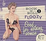 Rock 'n' Roll Floozy 1: Good For Nothing Human (Various Artists)