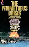 The Prometheus Crisis