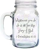 Divinity Boutique Tarro para beber a la antigua: 'Lo que sea que hagas, hazlo todo por la gloria de Dios.' - 1 Corintios 10:31, Transparente
