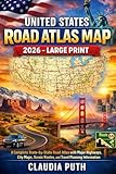 UNITED STATES ROAD ATLAS MAP 2026 – LARGE PRINT: A Complete State-by-State Road Atlas with Major Highways...