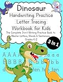 Dinosaur Handwriting Practice Letter Tracing Workbook for Kids: The Complete 3-in-1 Writing Practice Book to Master Letters, Words & Sentences, Grades K-2 (Talented Kids)