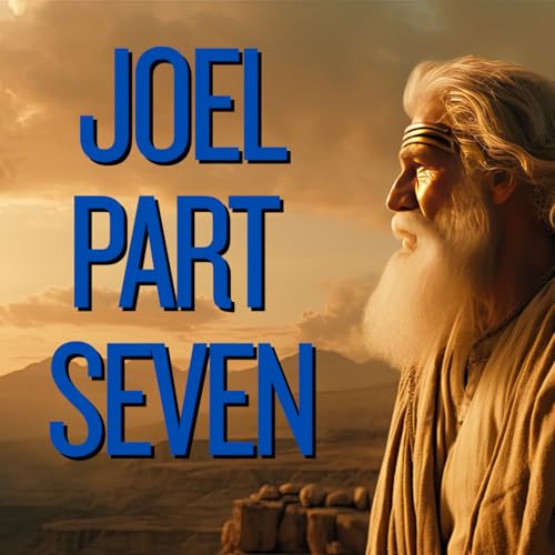 11/14/2025 Joel Part 7