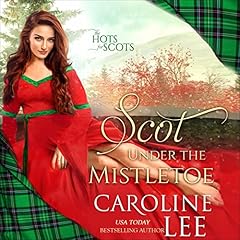 Scot Under the Mistletoe Audiolibro Por Caroline Lee arte de portada